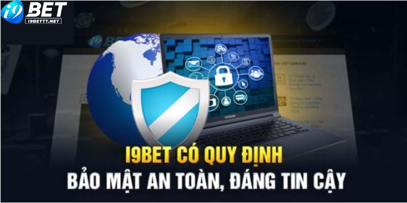 Cập nhật chính sách bảo mật I9Bet mới nhất