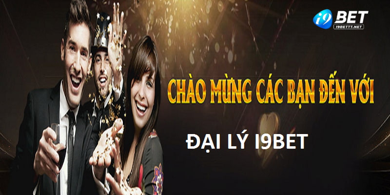 Tìm hiểu chương trình đại lý I9Bet