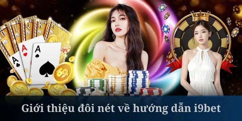 Giới thiệu chuyên mục hướng dẫn i9bet