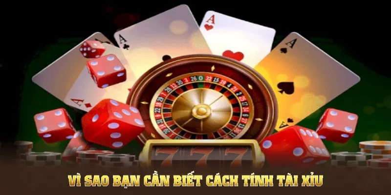 Vì sao bạn cần biết cách tính tài xỉu từ I9BET